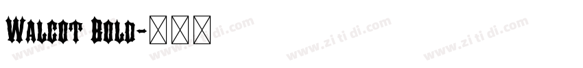 Walcot Bold字体转换